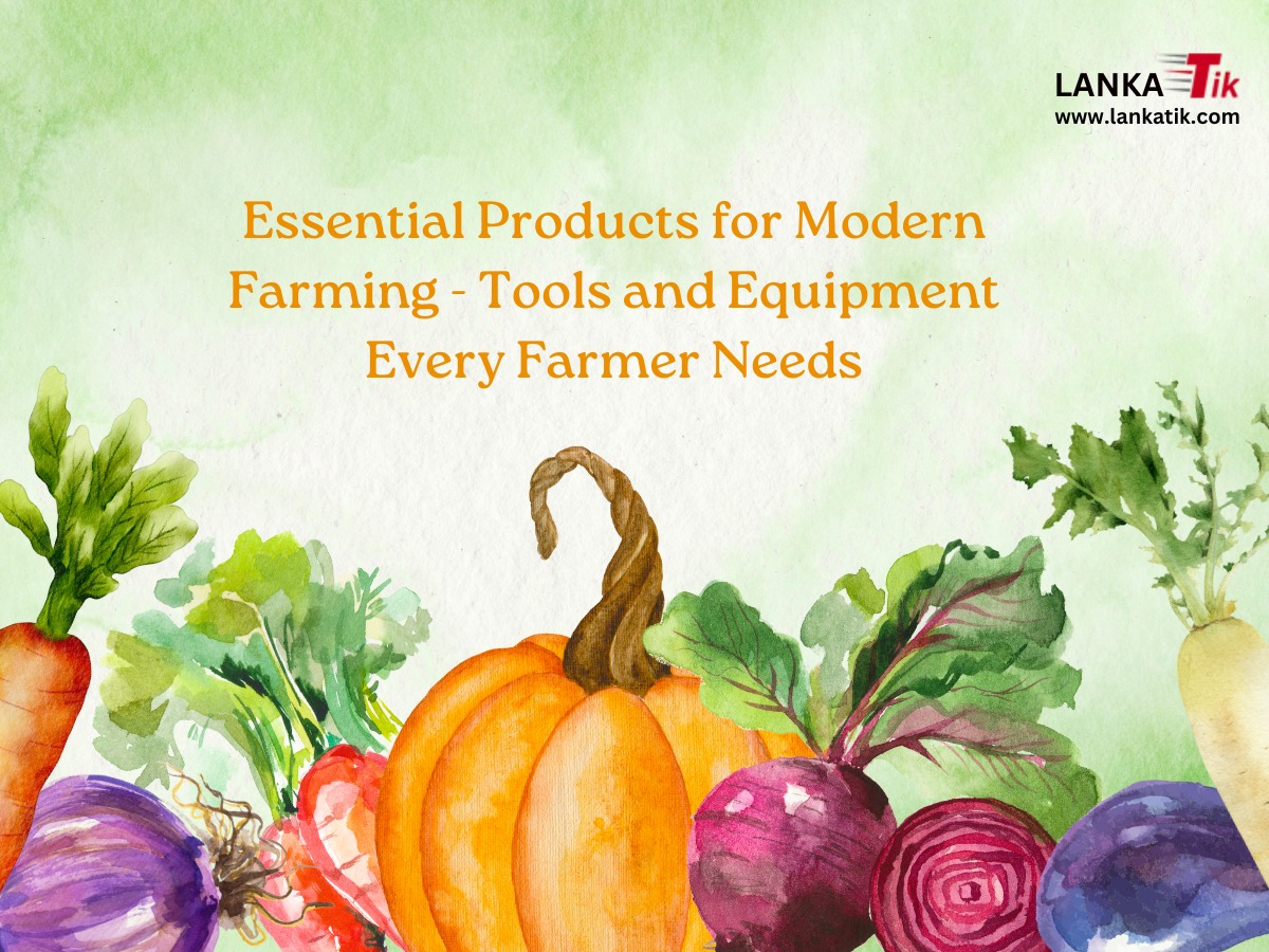Essential Products for Modern Farming - Tools and Equipment Every Farmer Needs
