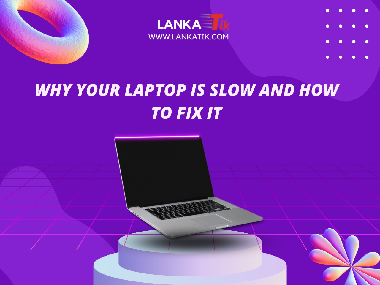 Why Your Laptop Is Slow and How to Fix It